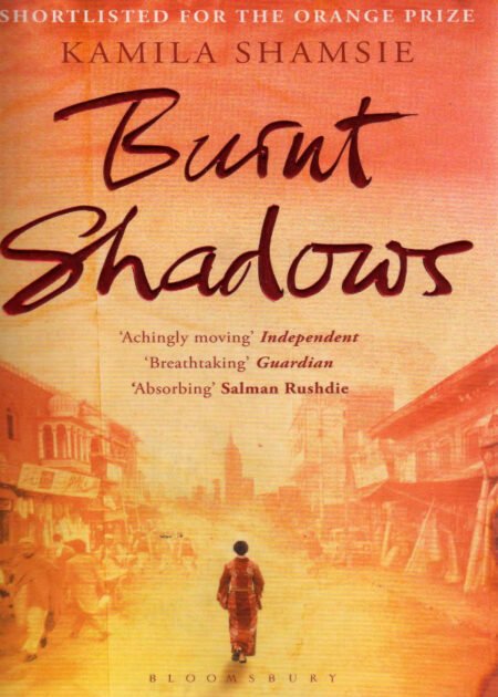 Burnt Shadows by Kamila Shamsie