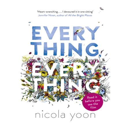 Everything, Everything by Nicola Yoon