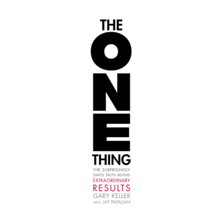The One Thing by Gary Keller