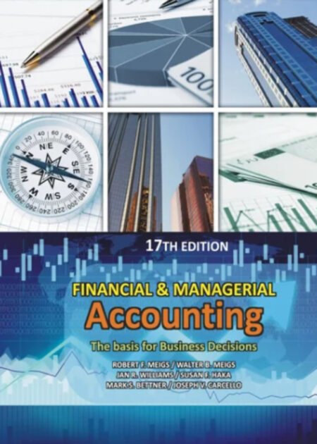 Financial & Managerial Accounting: Meigs & Meigs 17th