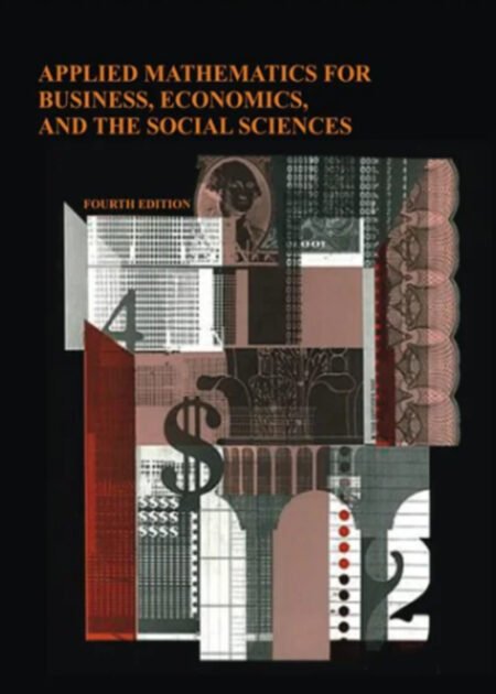 Applied Math For Business, Economics and The Social Sciences by Frank S. Budnick 4th