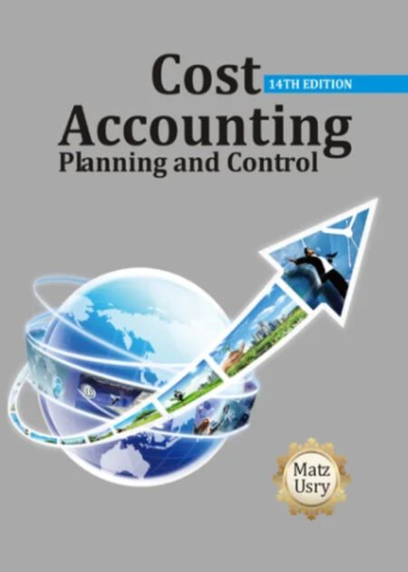 Cost Accounting: Matz, Usry 14th