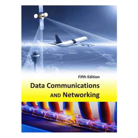 Data Communications and Networking by Behrouz A. Forouzan 5th