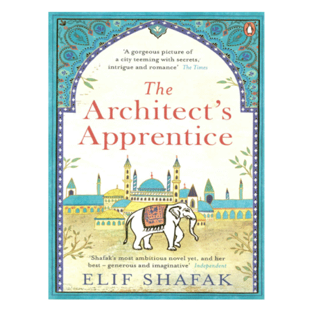 The Architect's Apprentice by Elif Shafak