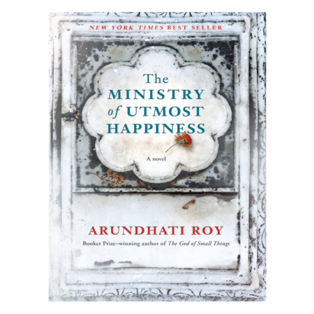 The Ministry of Utmost Happiness by Arundhati Roy