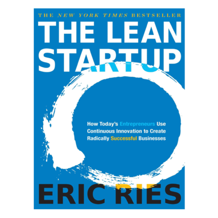 The Lean Startup by Eric Ries