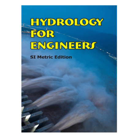 Hydrology for Engineers Si Metric Unit by Ray K. Linsley