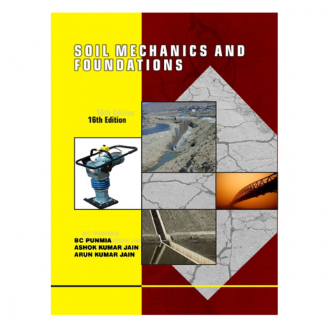 Soil Mechanics And Foundations 16th By B C Punmia Buy Online In ...