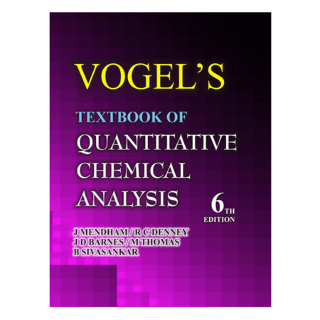 Vogel's Quantitative Chemical Analysis 6th by J. Mendham