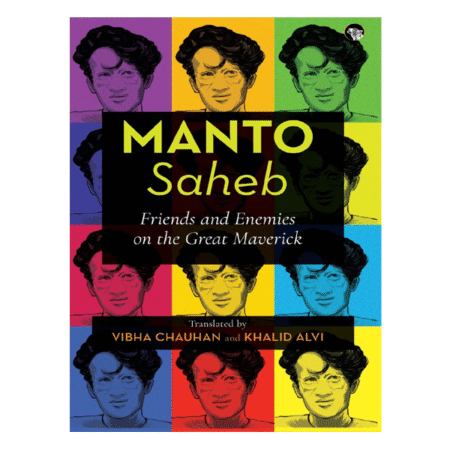 Manto Saheb by Vibha Chauhan