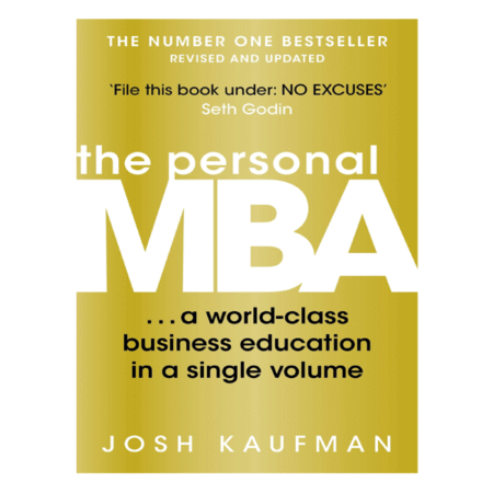 The Personal MBA by Josh Kaufman