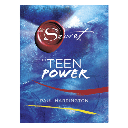The Secret to Teen Power by Paul Harrington