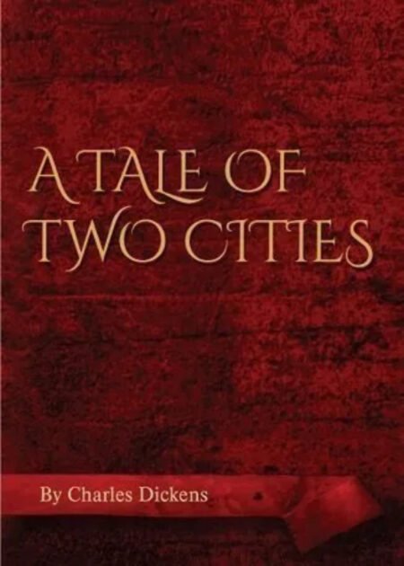 A Tale of Two Cities by Charles Dickens