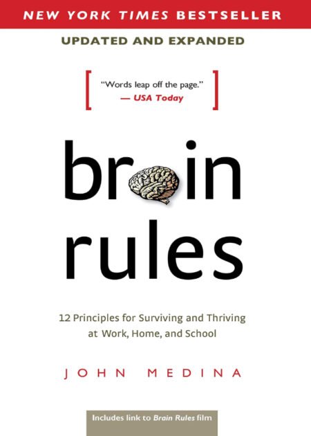 Brain Rules by John Medina