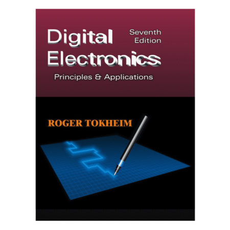 Digital Electronics Principles and Applications 7th Edition by Tokheim