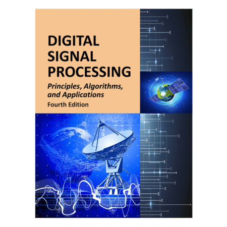 Digital Signal Processing 4th Edition by John G. Proakis