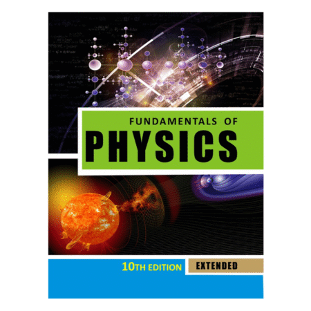 Fundamentals of Physics Extended 10e by Halliday & Resnick