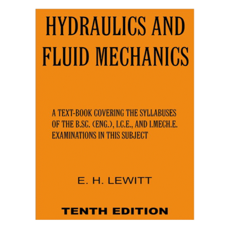 Hydraulics And Fluid Mechanics 10th by LEWITT