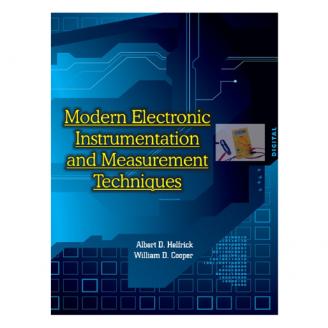 Modern Electronic Instrumentation & Measurement Techniques by Helfrick & Cooper