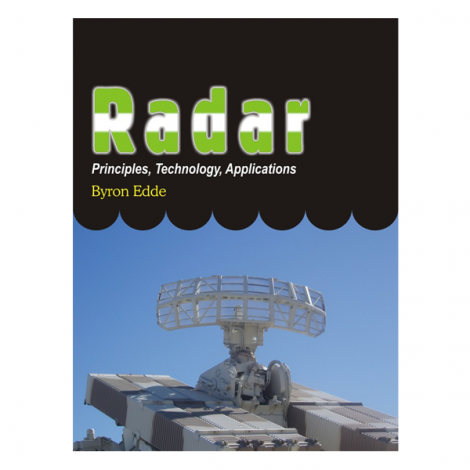 Radar: Principles, Technology, Applications by Byron Edde