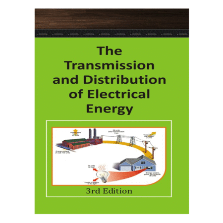 The Transmission and Distribution of Electrical Energy 3rd H. Cotton