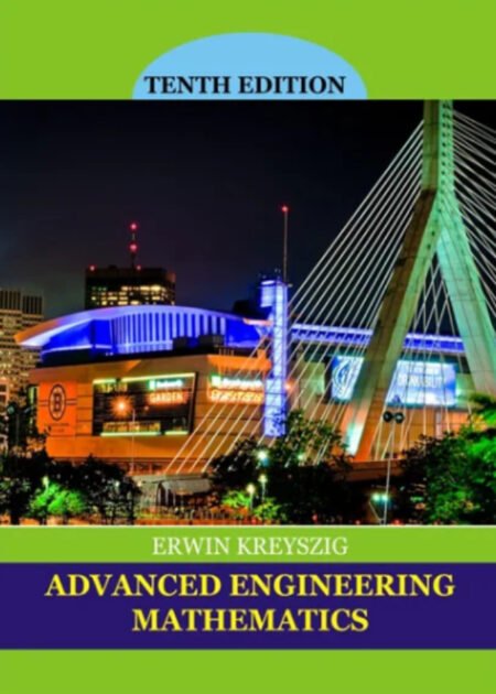 Advanced Engineering Mathematics 10th Edition by Erwin Kreyszig