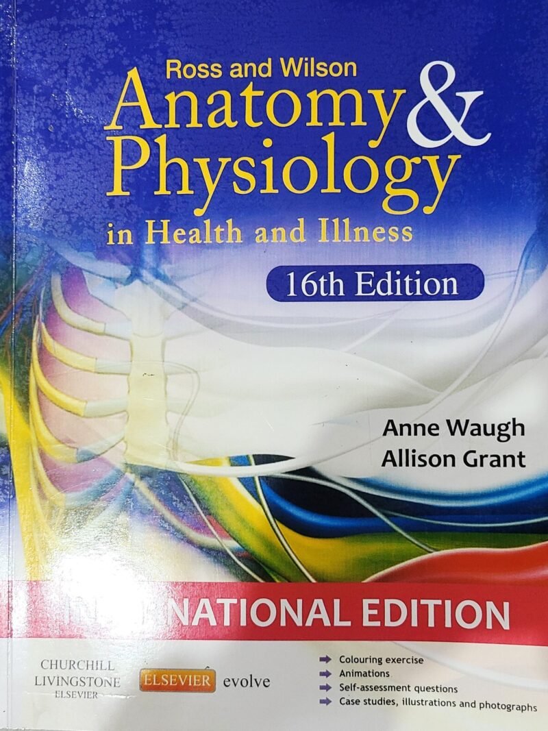 Ross & Wilson Anatomy and Physiology in Health and Illness 16th by Anne Waugh