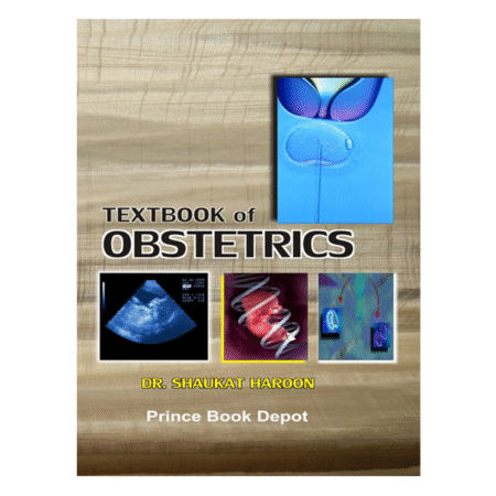 Textbook of Obstetrics by Dr. Shaukaht Haroon