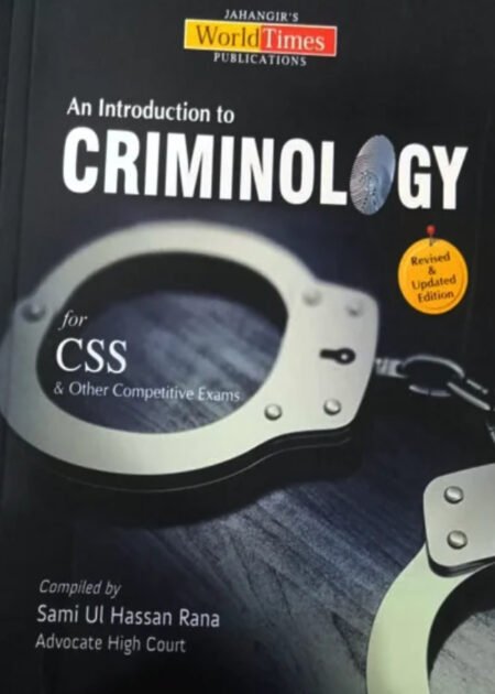 An Introduction to Criminology by Sami Ul Hassan Rana
