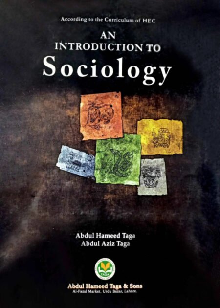 An Introduction To Sociology by Abdul Hameed Taga