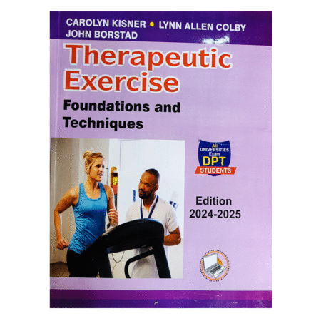 Therapeutic Exercise: Foundations and Techniques by Carolyn Kisner