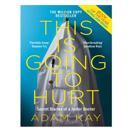This Is Going to Hurt by Adam Kay