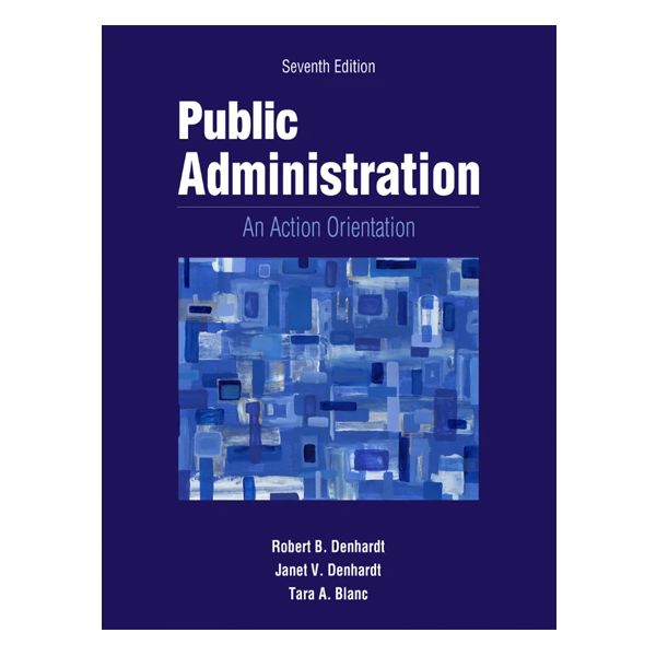 Public Administration 7th by Robert B. Denhardt