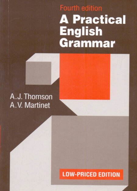 A Practical English Grammar 4th by A. J. Thomson