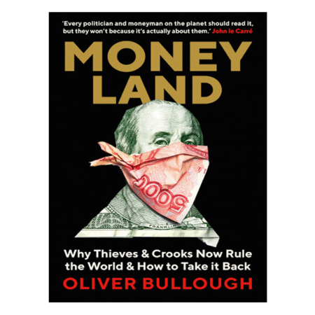 Moneyland by Oliver Bullough