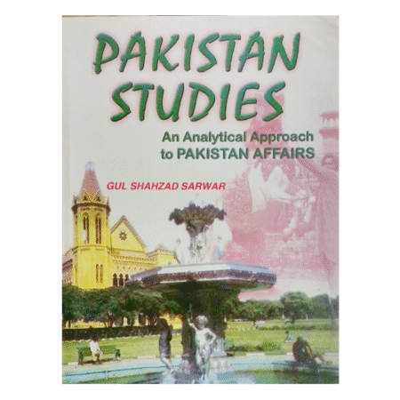 Pakistan Studies by Gul Shahzad Sarwar