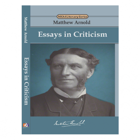 Essays in Critism by Matthew Arnold