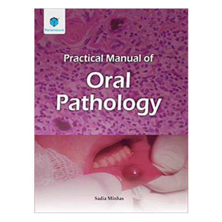 Practical Manual Of Oral Pathology New Edition (Pb) 2018