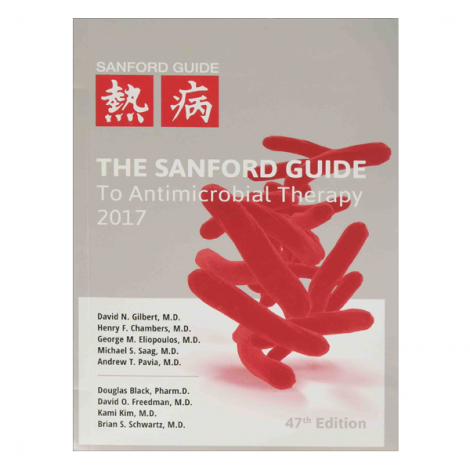 The Sanford Guide to Antimicrobial Therapy 2017 47th Edition by M.D. Gilbert, David N.