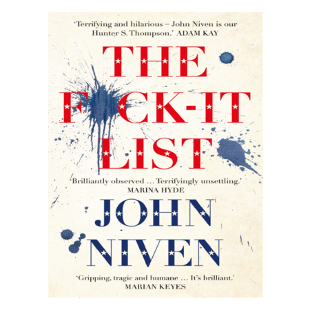 The F*Ck-It List by John Niven