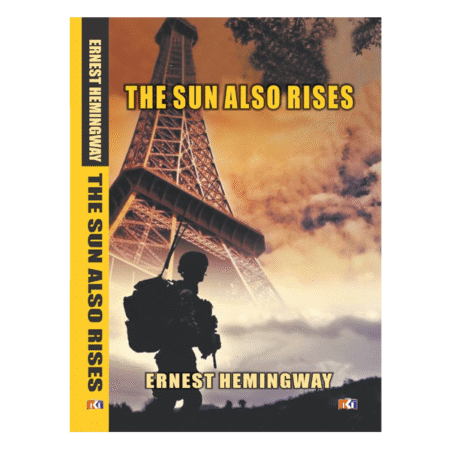 The Sun Also Rises Ernest Hemingway
