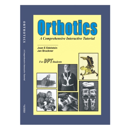 Orthotics 2nd: A Comprehensive Interactive Tutorial For DPT Students