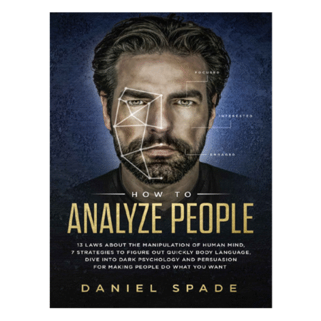 How To Analyze People by Daniel Spade