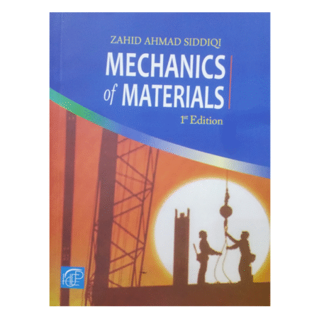 MECHANICS OF MATERIALS 1ST BY ZAHID AHMAD SIDDIQI