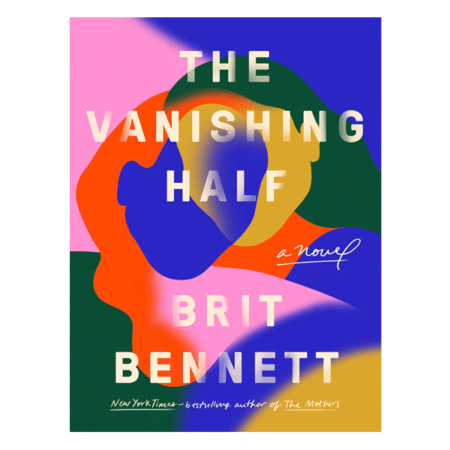 The Vanishing Half by Brit Bennett