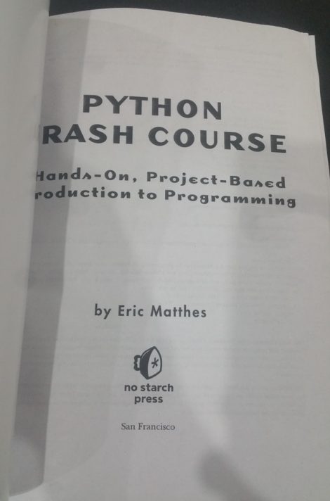 Python Crash Course A Hands On Project Based Introduction To Programming By Eric Matthes Buy 