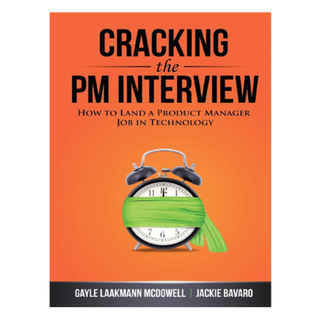 Cracking the PM Interview: How to Land a Product Manager Job in Technology