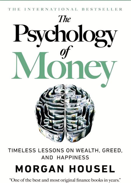 The Psychology of Money by Morgan Housel