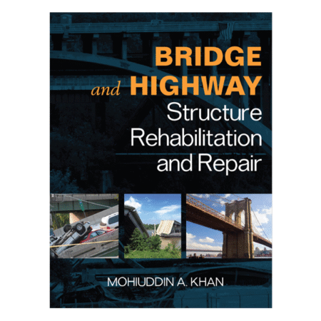Bridge and Highway Structure Rehabilitation and Repair 1st by Mohiuddin Khan