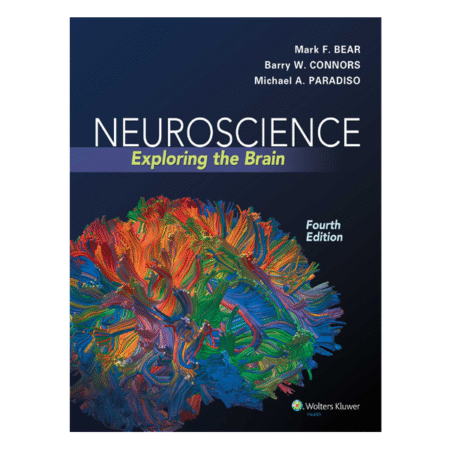 Neuroscience: Exploring the Brain by Mark F. Bear 4th